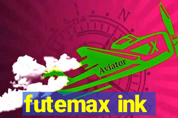 futemax ink